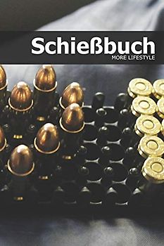 Schießbuch: Schießtagebuch für Sportschützen und Behörden | für mehr als 1900 Einträge - Klein & Kompakt ca. A5