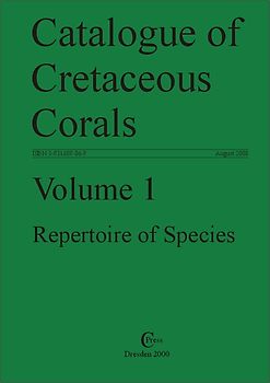 Catalogue of Cretaceous Corals / Repertoire of Species