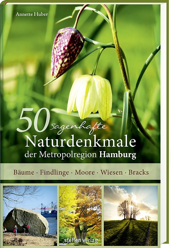 50 sagenhafte Naturdenkmale der Metropolregion Hamburg