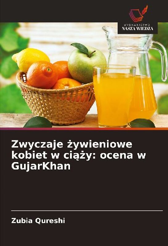 Zwyczaje ¿ywieniowe kobiet w ci¿¿y: ocena w GujarKhan