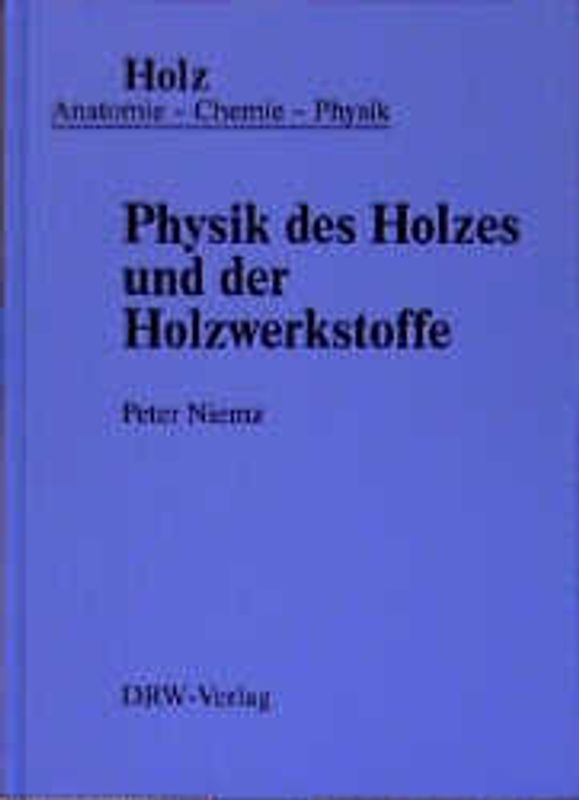 Physik des Holzes und der Holzwerkstoffe