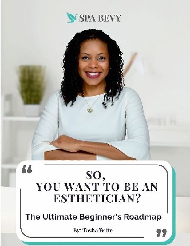 So, You Want to be an Esthetician?