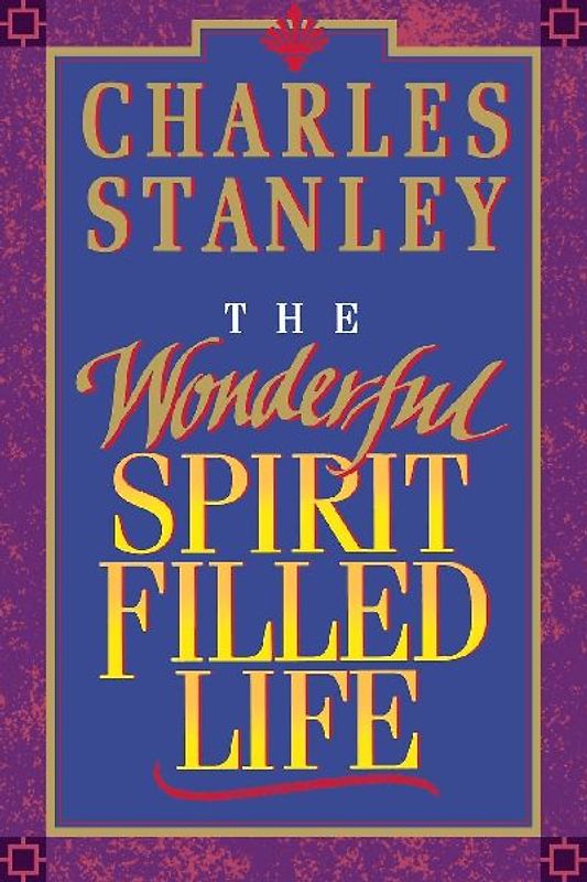 The Wonderful Spirit-Filled Life