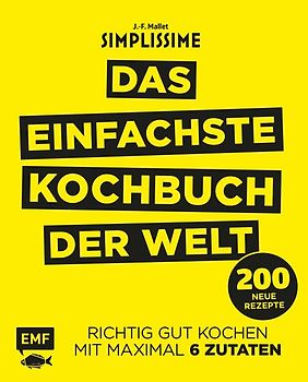Simplissime – Das einfachste Kochbuch der Welt: 200 neue Rezepte