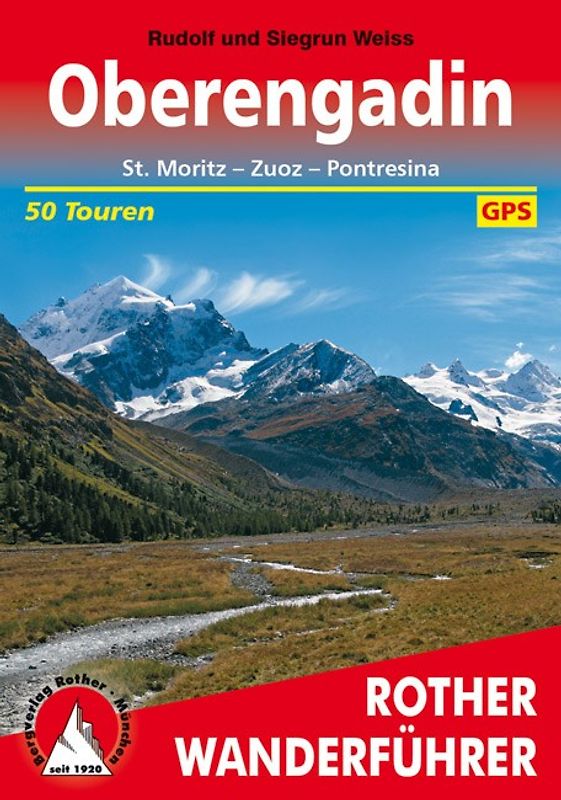 Oberengadin. St. Moritz - Zuoz - Pontresina. 50 Touren. Mit GPS-Tracks