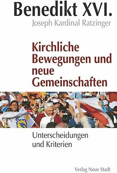 Kirchliche Bewegungen und neue Gemeinschaften