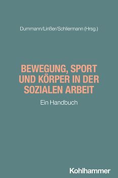 Bewegung, Sport und Körper in der Sozialen Arbeit