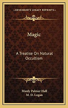 Magic: A Treatise On Natural Occultism