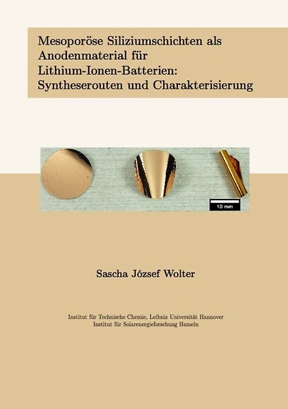 Mesoporöse Siliziumschichten als Anodenmaterial für Lithium-Ionen-Batterien: Syntheserouten und Charakterisierung