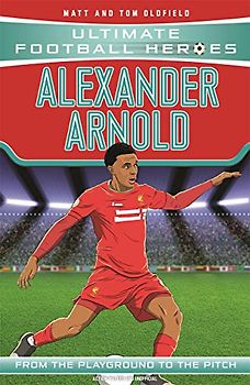 Ultimate Football Heroes: Alexander-Arnold (Super Stoppers 4)