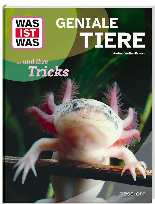 WAS IST WAS Geniale Tiere ... und ihre Tricks!