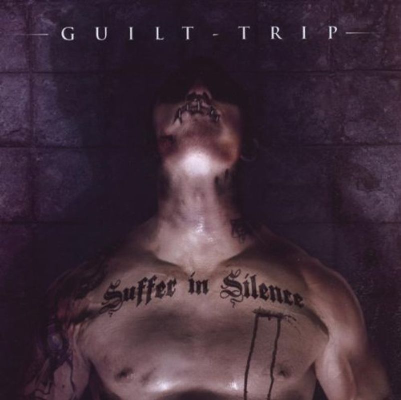 Guilt Trip - Suffer in Silence