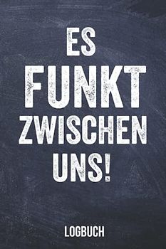 Amateurfunk Logbuch: QSL-Daten eintragen und dokumentieren | Tagebuch für Hobbyfunker und Funktechniker | Lustige Geschenkidee für Amateurfunker