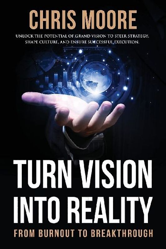 Turn Vision Into Reality