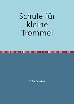 Schule für kleine Trommel