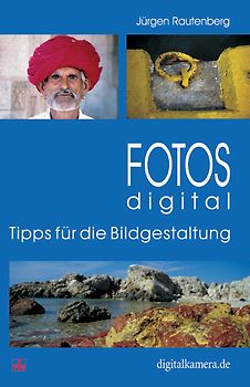 Fotos digital - Tipps für die Bildgestaltung