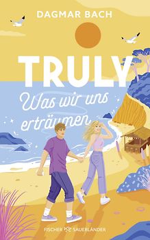 Truly – Was wir uns erträumen