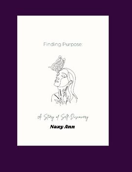 Finding Purpose: A story of Self Discovery