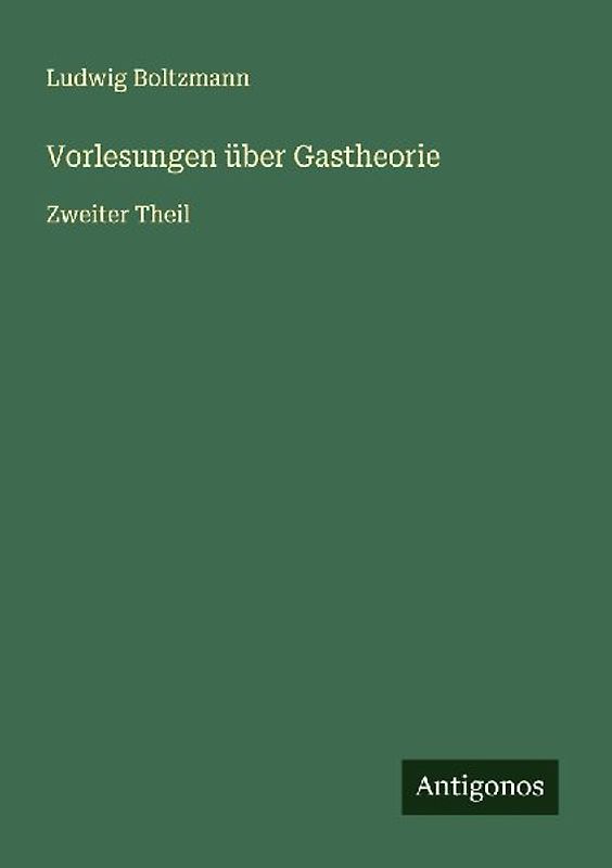 Vorlesungen über Gastheorie