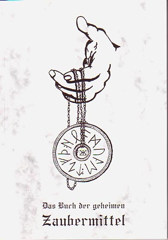 Das Buch der geheimen Zaubermittel