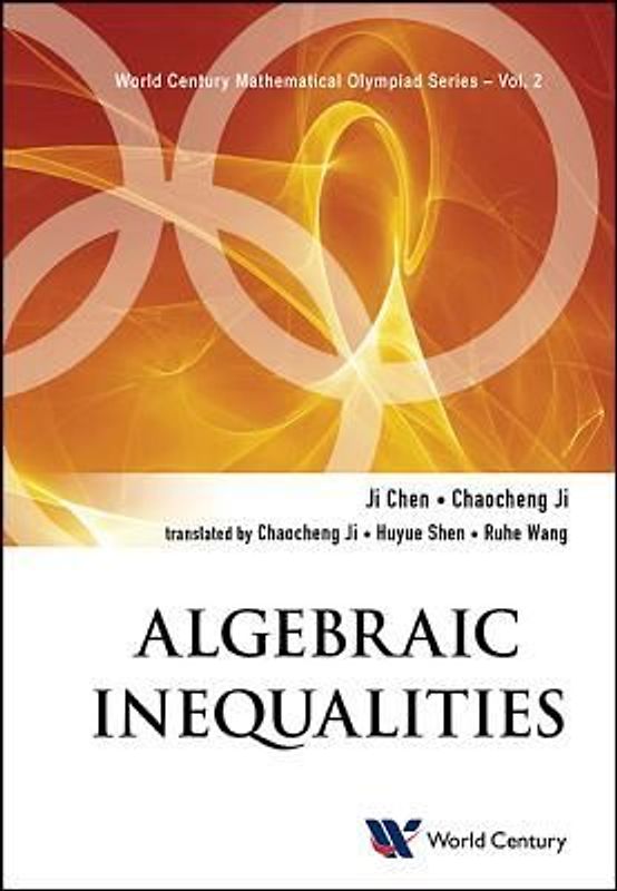 Algebraic Inequalities: In Mathematical Olympiad and Competitions