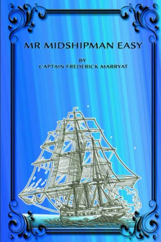 MR MIDSHIPMAN EASY: with original illustrations