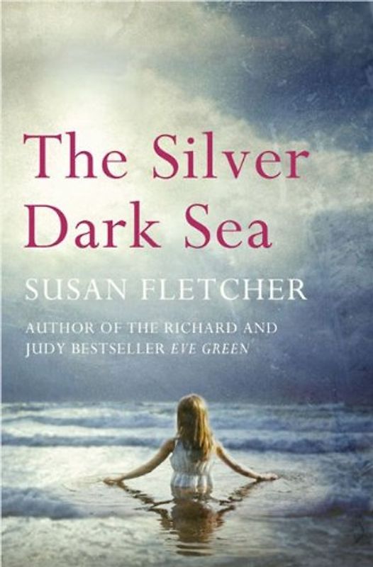 The Silver Dark Sea - Fletcher, Susan