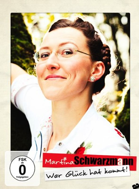 Martina Schwarzmann - Wer Glück hat kommt! DVD