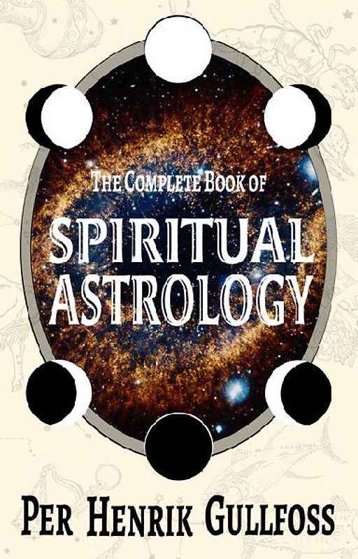 The Complete Book of Spiritual Astrology