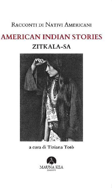 Racconti di nativi americani. American indian stories