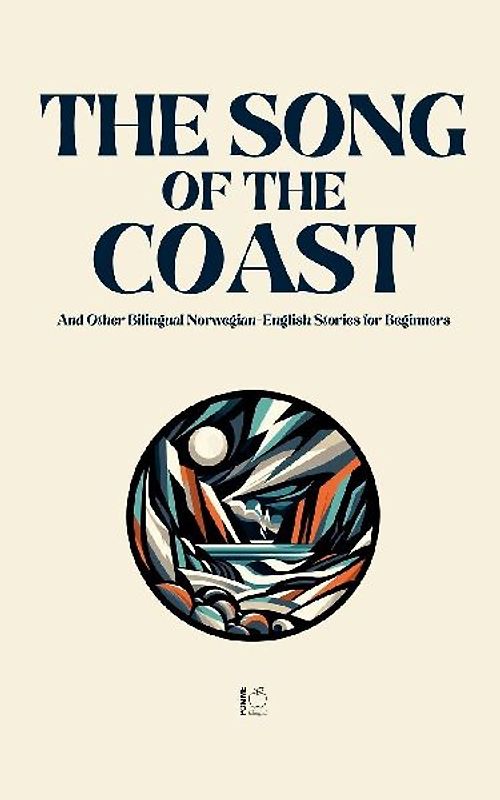 The Song of the Coast And Other Bilingual Norwegian-English Stories for Beginners