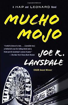 Mucho Mojo: A Hap and Leonard Novel (2) (Vintage Crime/Black Lizard) - Joe R. Lansdale