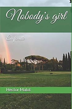 Nobody's girl [large print]: En famille (Good reading books, Band 1)