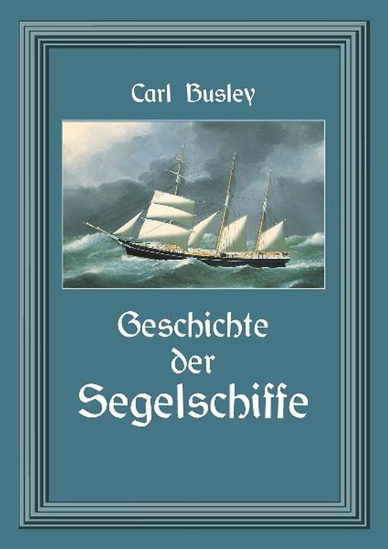 Geschichte der Segelschiffe