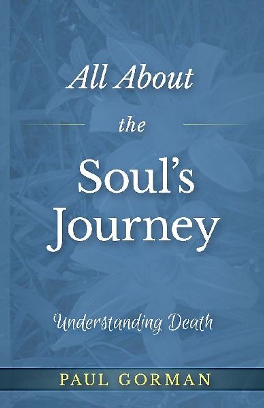 All About the Soul's Journey