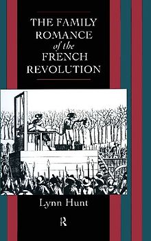 Family Romance of the French Revolution