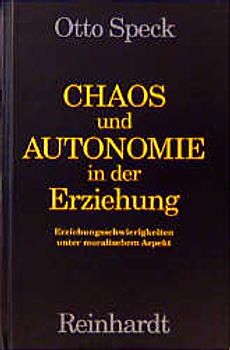 Chaos und Autonomie in der Erziehung