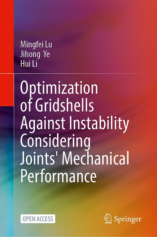 Optimization of Gridshells Against Instability Considering Joints’ Mechanical Performance