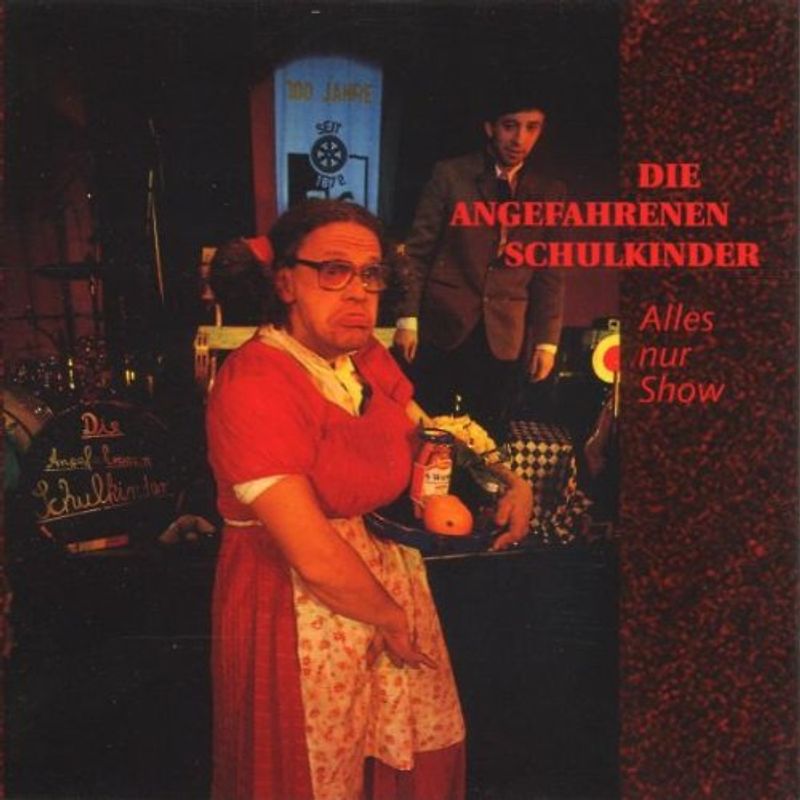 die Angefahrenen Schulkinder - Alles Nur Show