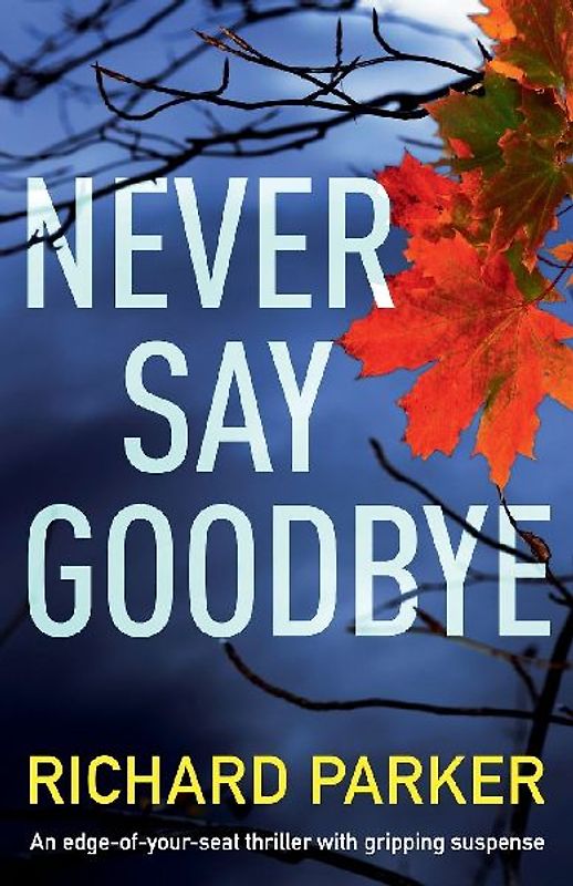 Never Say Goodbye
