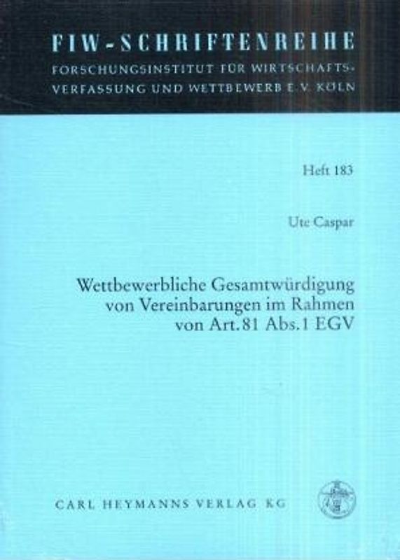 Wettbewerbliche Gesamtwürdigung von Vereinbarungen im Rahmen von Art. 81 Abs. 1 GGV