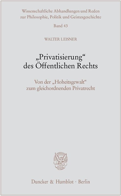 "Privatisierung" des Öffentlichen Rechts.