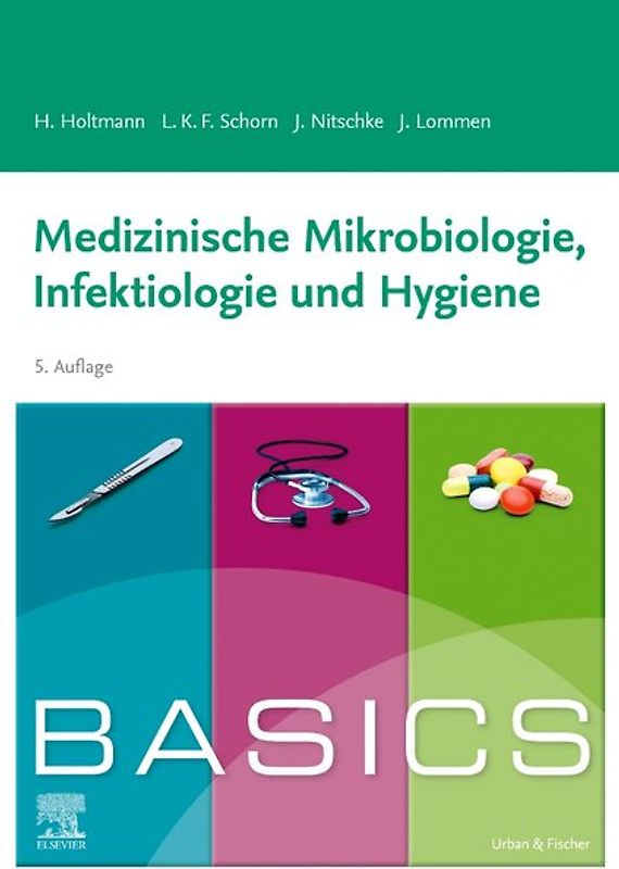 BASICS Medizinische Mikrobiologie, Hygiene und Infektiologie