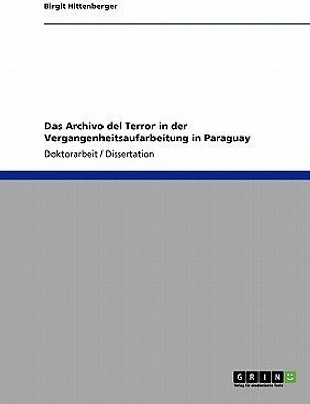 Das Archivo del Terror in der Vergangenheitsaufarbeitung in Paraguay