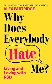 Why Does Everybody Hate Me?