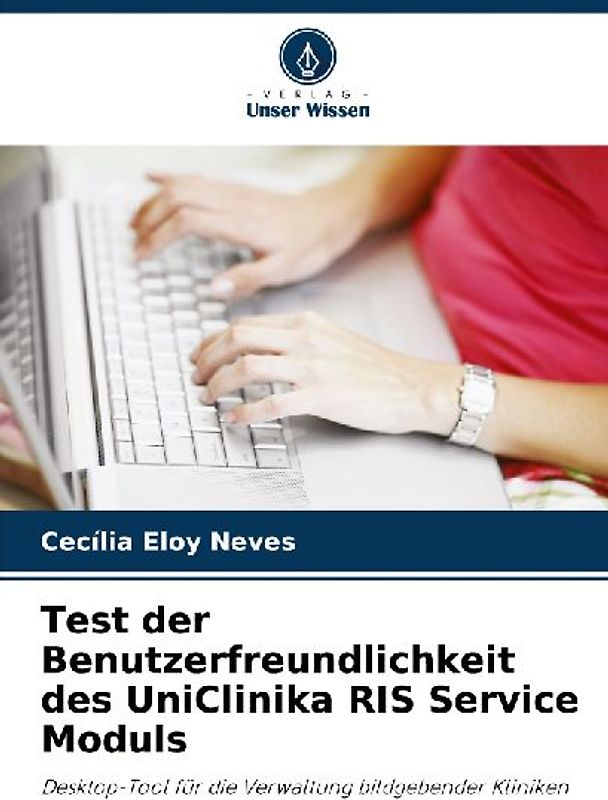 Test der Benutzerfreundlichkeit des UniClinika RIS Service Moduls