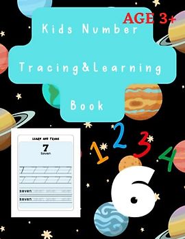 Number Tracing and Number Writing Workbook for Kids Ages 3-5 Tracing and Writing Number 1 to 100 A Fun and Engaging Practice Book to Teach Numbers ... Activity 202 Pages Trace Write and Practice