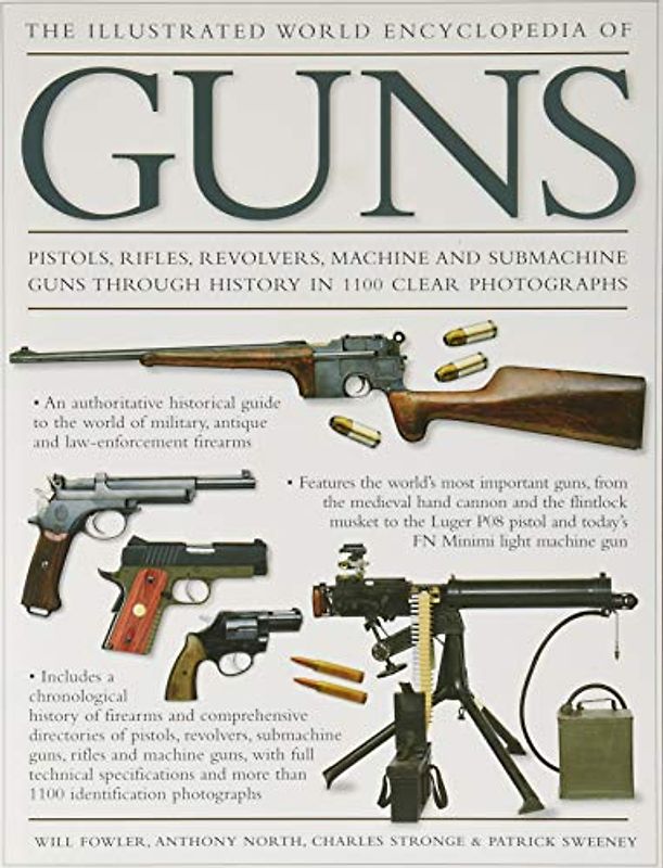The Illustrated World Encyclopedia of Guns