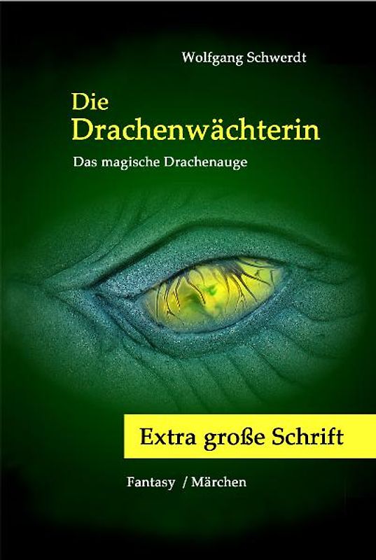 Die Drachenwächterin - Extra große Schrift
