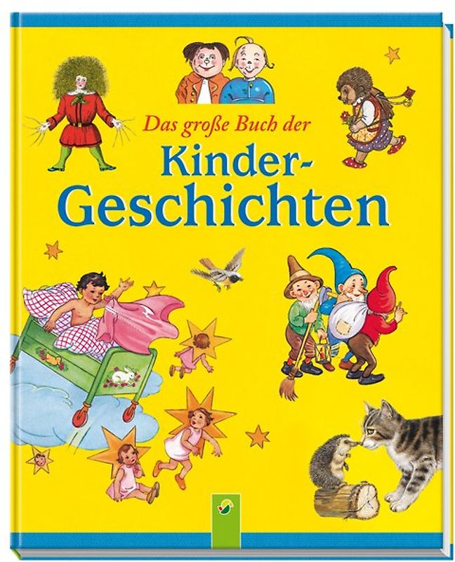 Das große Buch der Kindergeschichten